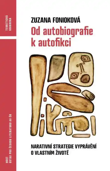 Od autobiografie k autofikci - Narativní strategie vyprávění o vlastním životě Speciální Cena