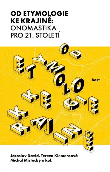 Od etymologie ke krajině: Onomastika pro 21. století Super Cena