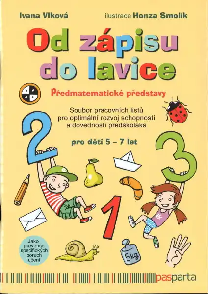 Od zápisu do lavice - Předmatematické představy Pouze Dnes