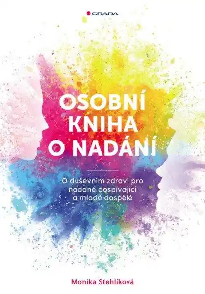 Osobní kniha o nadání - O duševním zdraví pro nadané dospívající a mladé dospělé Originální