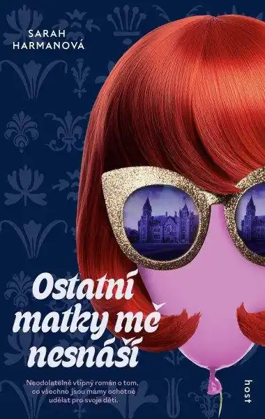 Ostatní matky mě nesnáší Finální Výprodej