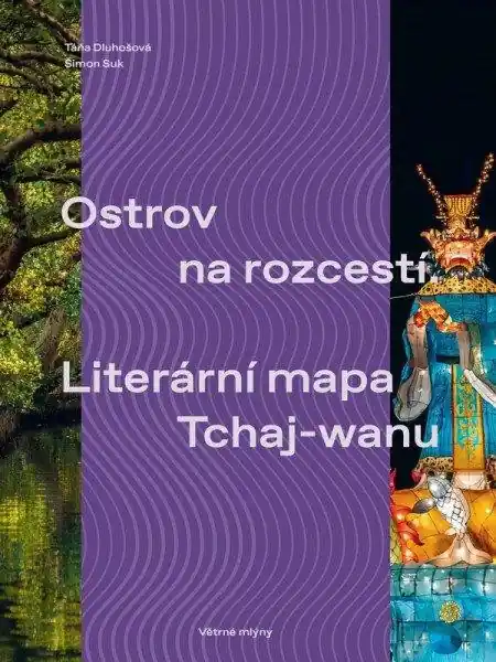 Ostrov na rozcestí / Literární mapa Tchaj-wanu Koupit Online