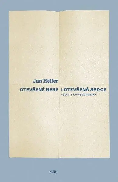 Otevřené nebe a otevřená srdce - Výbor z korespondence Pouze Dnes