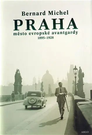 PRAHA město evropské avantgardy 1895 - 1928 Jen Po Omezenou Doba
