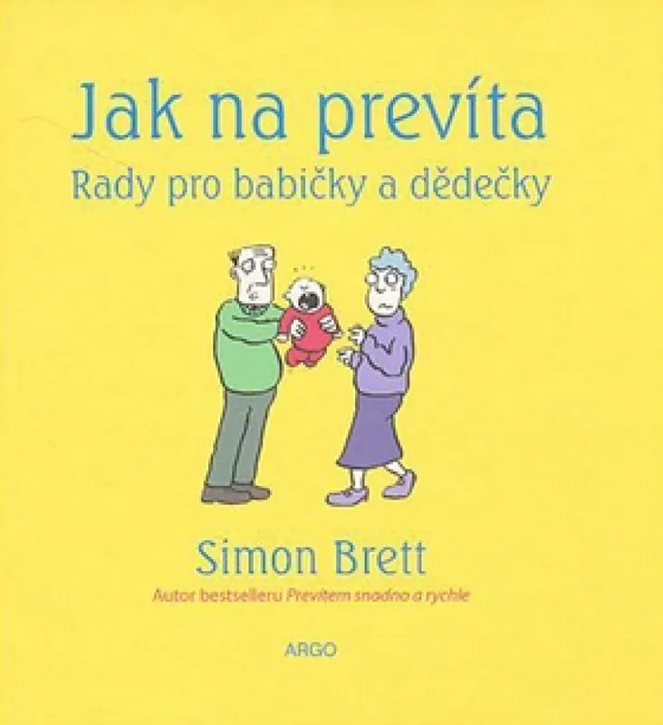 Jak na prevíta. Rady pro babičky a dědečky Nejlepší Volba