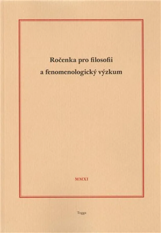 Výhodná Nabídka Ročenka pro filosofii a fenomenologický výzkum 2011