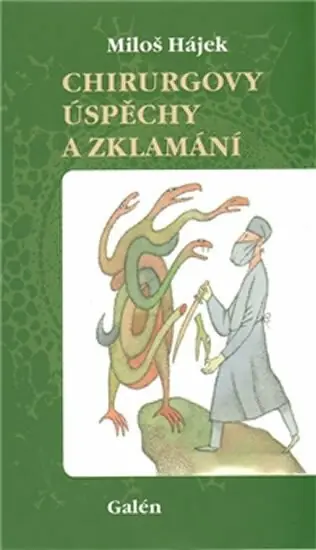 Must-Have Chirurgovy úspěchy a zklamání