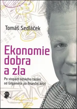 Ekonomie dobra a zla Zlevněný