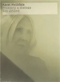 Autentický Prostory a dialogy Evy Jiřičné