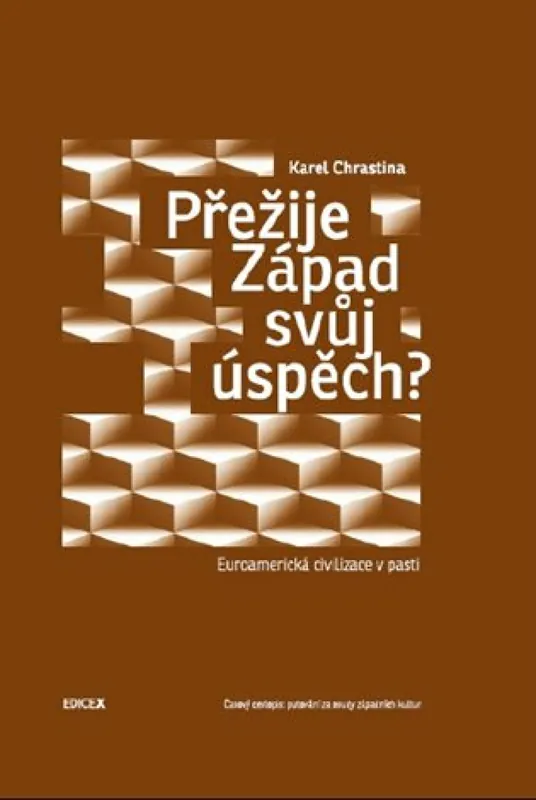 Přežije Západ svůj úspěch? Rychlé Dodání