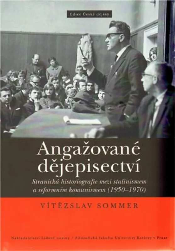 Objednat Nyní Angažované dějepisectví