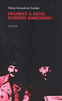 Prameny a smysl ruského komunismu Levný