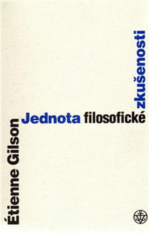 Dokud Zásoby Vydrží Jednota filosofické zkušenosti