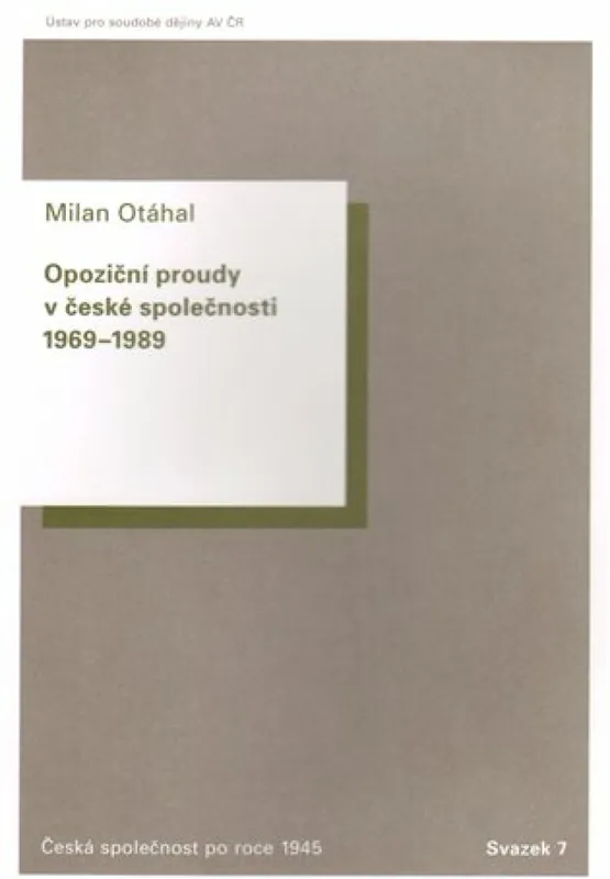 Opoziční proudy v české společnosti 1969-1989 Značkový