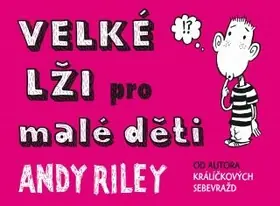Velké lži pro malé děti Akce