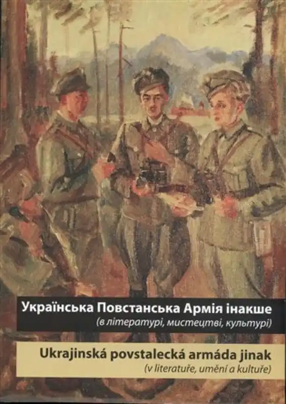 Rychlé Dodání Ukrajins‘ka Povstans‘ka Armija inakše / Ukrajinská povstalecká armáda jinak