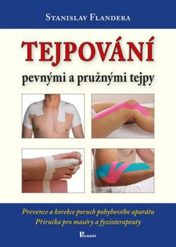 Tejpování pevnými a pružnými tejpy Rychlé Dodání