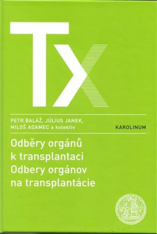 Kup Teď Odběry orgánů k transplantaci / Odbery orgánov na trancplantácie