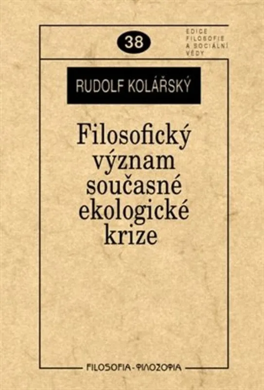 Bezpečná Platba Filosofický význam současné ekologické krize