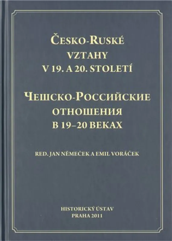 Vrácení Zdarma Česko-Ruské vztahy v 19. a 20. století