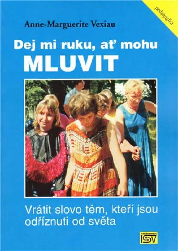 Dej mi ruku, ať mohu mluvit Výhodná Nabídka