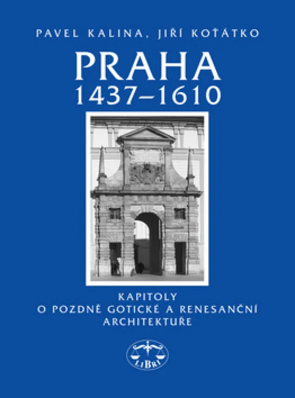 Aktuální Praha 1437-1610