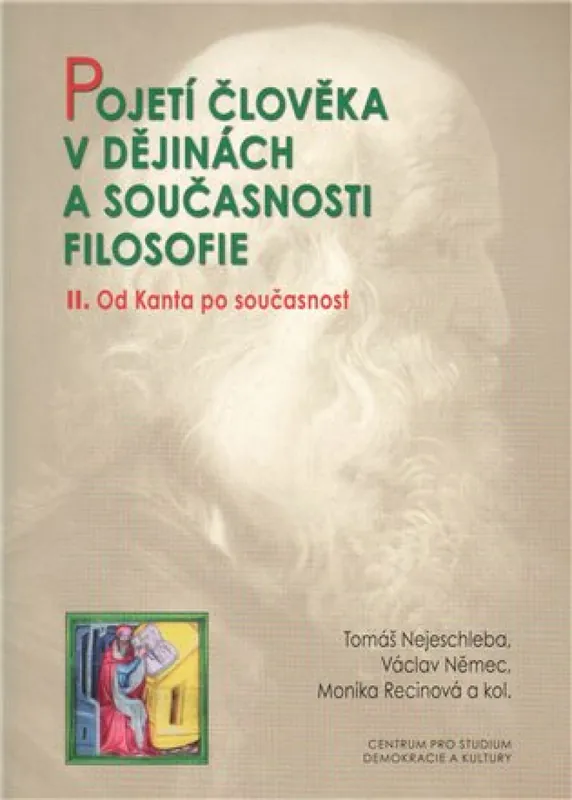 Dokud Zásoby Vydrží Pojetí člověka v dějinách a současnosti filozofie II.