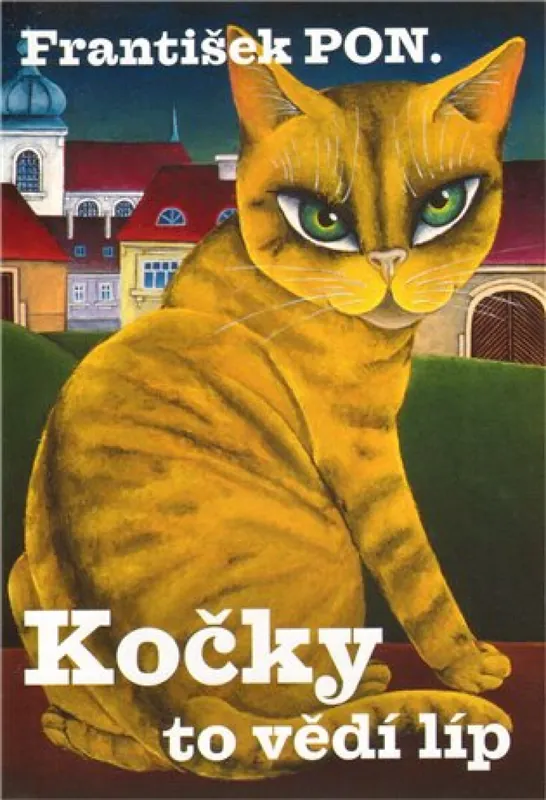 Kočky to vědí líp Ihned K Objednání