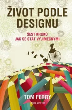 Must-Have Život podle designu