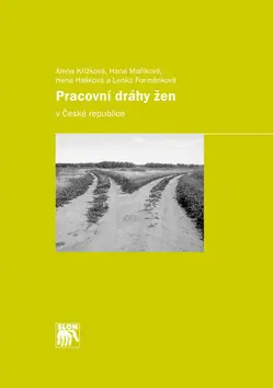 Pracovní dráhy žen v České republice Must-Have