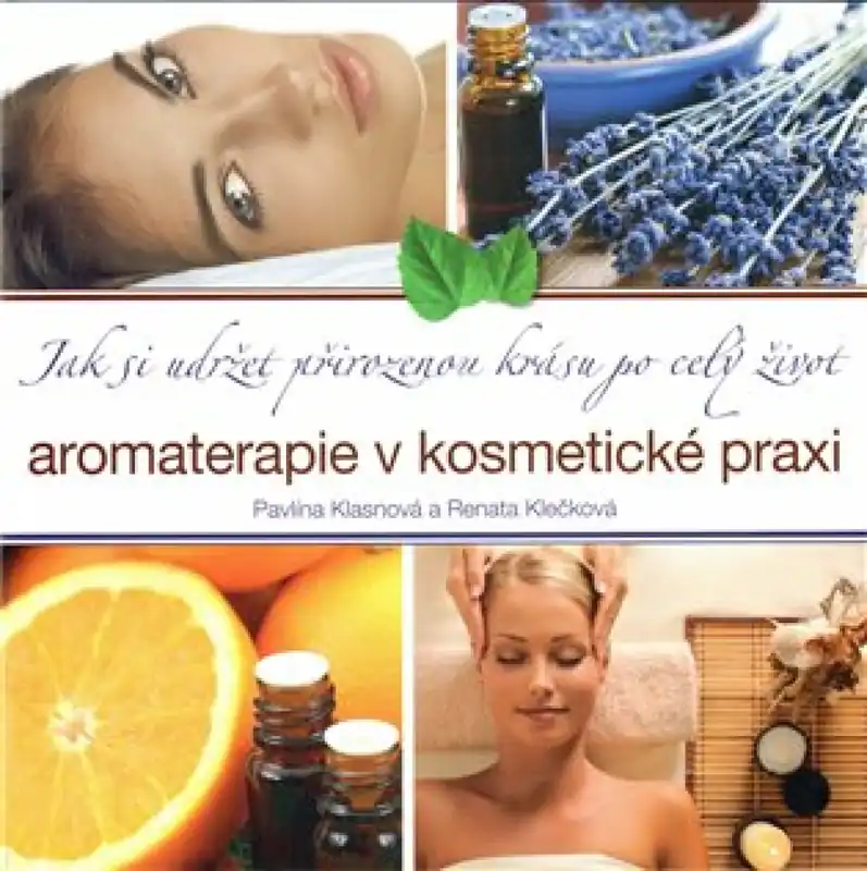Vrácení Zdarma Aromaterapie v kosmetické praxi