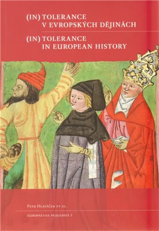 Nejlepší Volba (In)tolerance v evropských dějinách / (In)Tolerance in European History