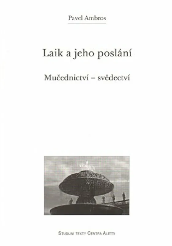 Laik a jeho poslání Omezená Nabídka