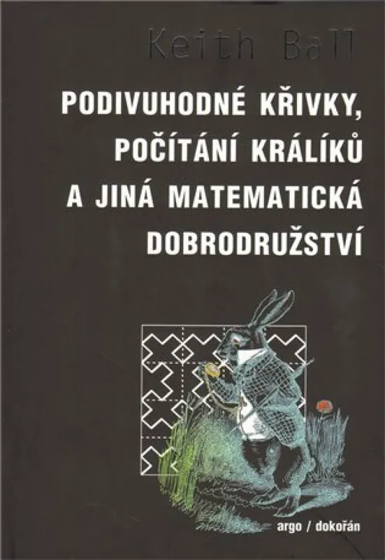 Objednat Nyní Podivuhodné křivky, počítání králíků a jiná matematická dobrodružství