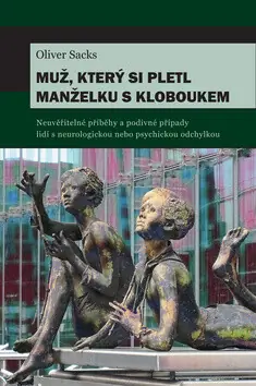 Muž, který si pletl manželku s kloboukem Přímo Od Výrobce