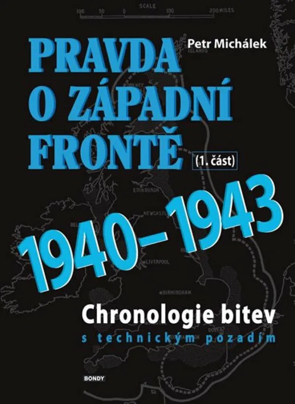 Pravda o západní frontě 1.část 1940-1943 Doprava Zdarma