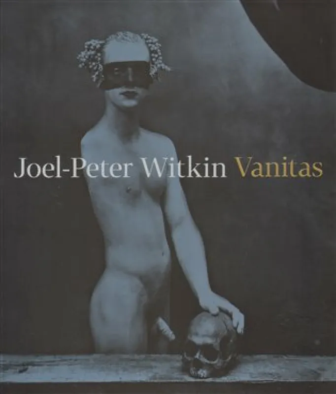 Joel-Peter Witkin: Vanitas Akční Cena