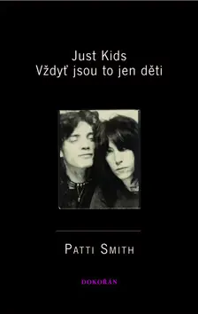 Just Kids / Jsou to jen děti Horká Nabídka