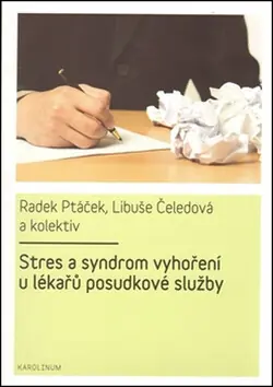 Stres a syndrom vyhoření u lékařů posudkové služby Víkendová Akce