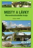 Mosty a lávky Moravskoslezského kraje Autentický