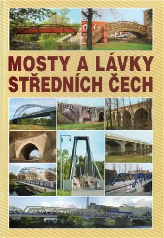 Cenově Výhodný Mosty a lávky Středních Čech