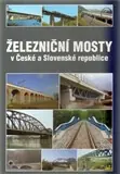Objednat Nyní Železniční mosty v České a Slovenské republice
