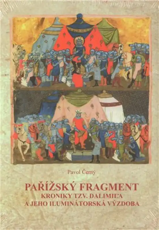 Pařížský fragment kroniky tzv. Dalimila a jeho iluminátorská výzdoba Sezónní Sleva