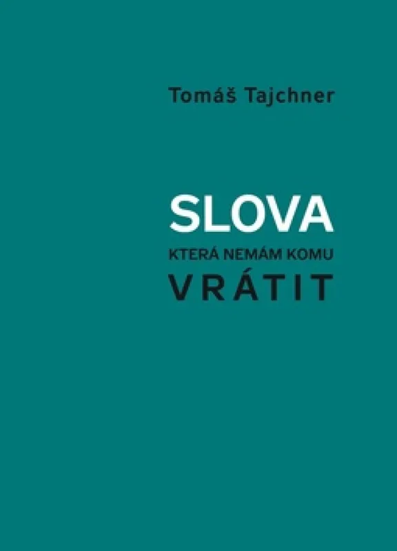 Slova, která nemám komu vrátit Aktuální