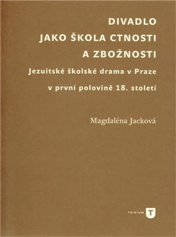 Víkendová Akce Divadlo jako škola ctnosti a zbožnosti
