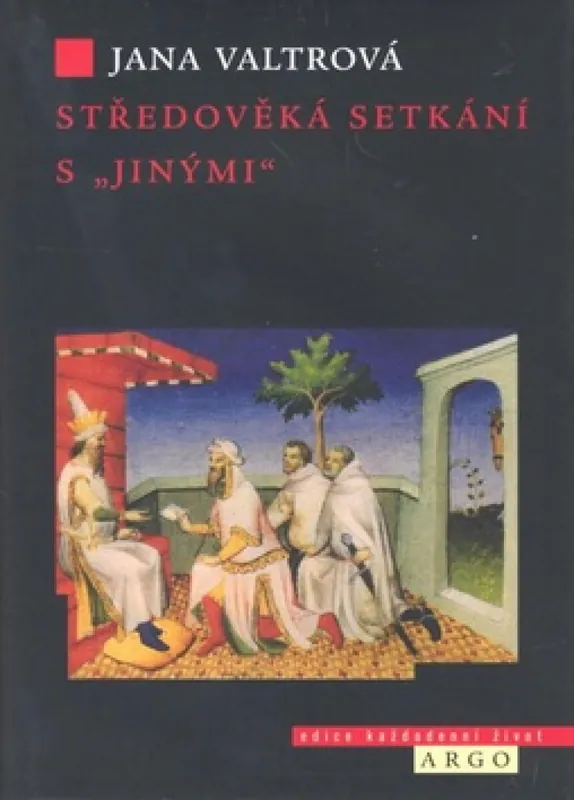 Nakupujte Hned Středověká setkání s "jinými"