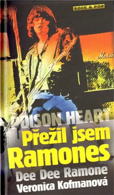 Poison Heart: Přežil jsem Ramones Kup Teď