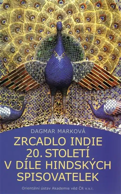 Zrcadlo Indie 20. století v díle hindských spisovatelek Cenová Bomba