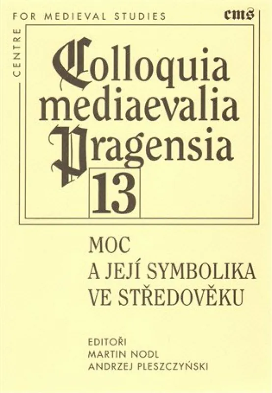 Výhodná Nabídka Colloquia mediaevalia Pragensia 13