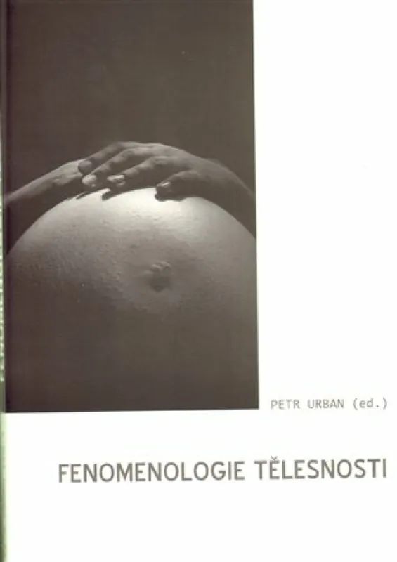 Fenomenologie tělesnosti Přímo Od Výrobce